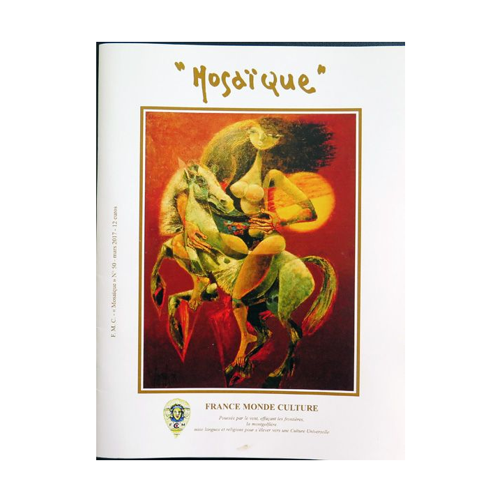 MOSAÏQUE N° 50 de Mars 2017 : Revue Mosaïque réalisée par France Monde Culture