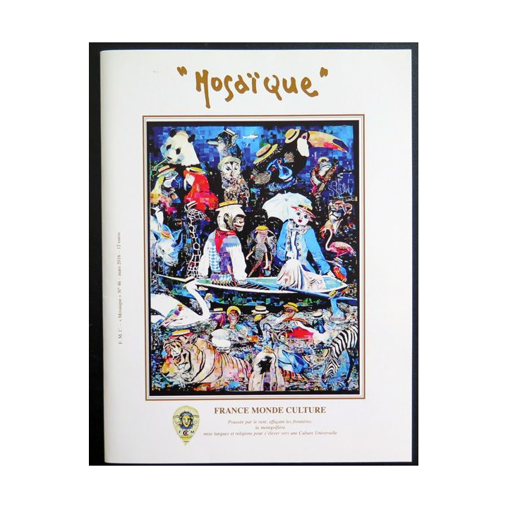 MOSAÏQUE N° 46 de Mars 2016 : Revue Mosaïque réalisée par France Monde Culture