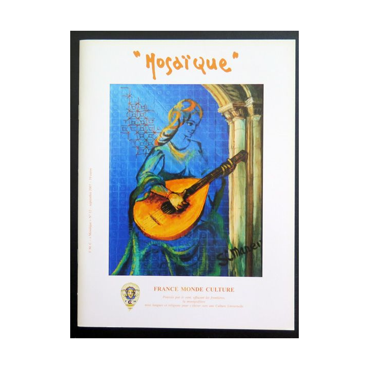 MOSAÏQUE N° 12 de Septembre 2007 : Revue Mosaïque réalisée par France Monde Culture