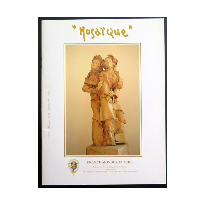 MOSAÏQUE N° 21 de Décembre 2009 : Revue Mosaïque réalisée par France Monde Culture