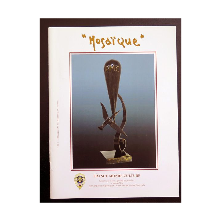 MOSAÏQUE N° 41 de Décembre 2014 : Revue Mosaïque réalisée par France Monde Culture