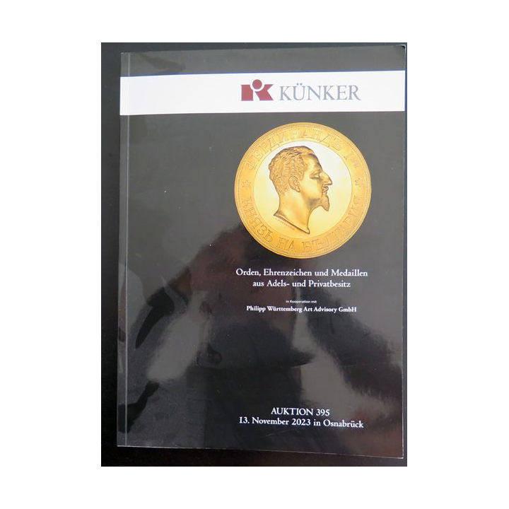 CATALOGUE KÜNKER du 11 Novembre 2023 sur les ordres et médailles 457 lots couleur
