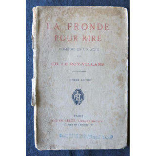 La fronde pour rire de Ch. Le Roy-Villars édité par André Lesot Libraire-Editeur
