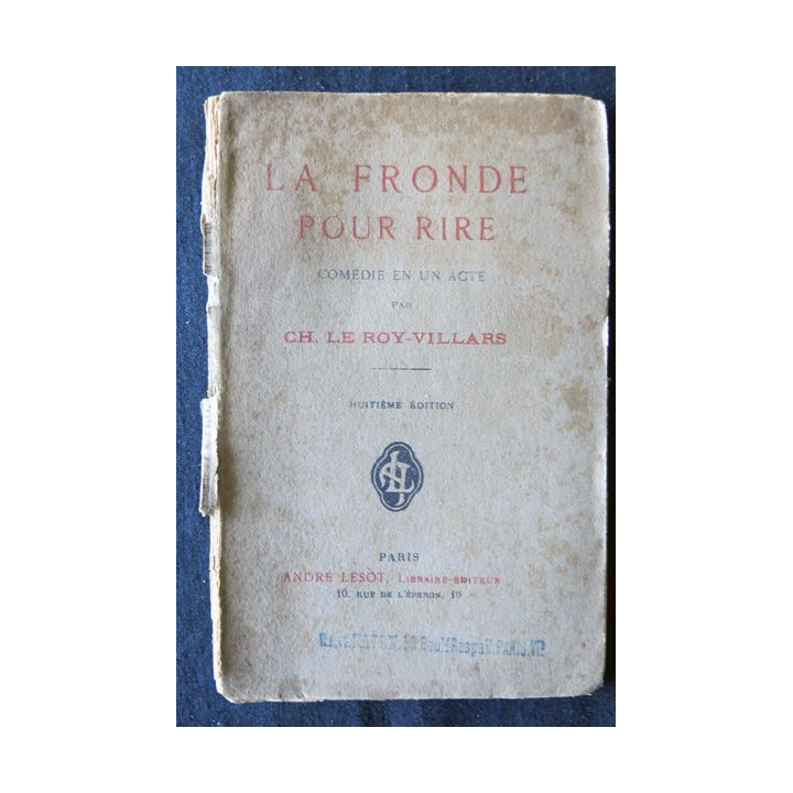 La fronde pour rire de Ch. Le Roy-Villars édité par André Lesot Libraire-Editeur