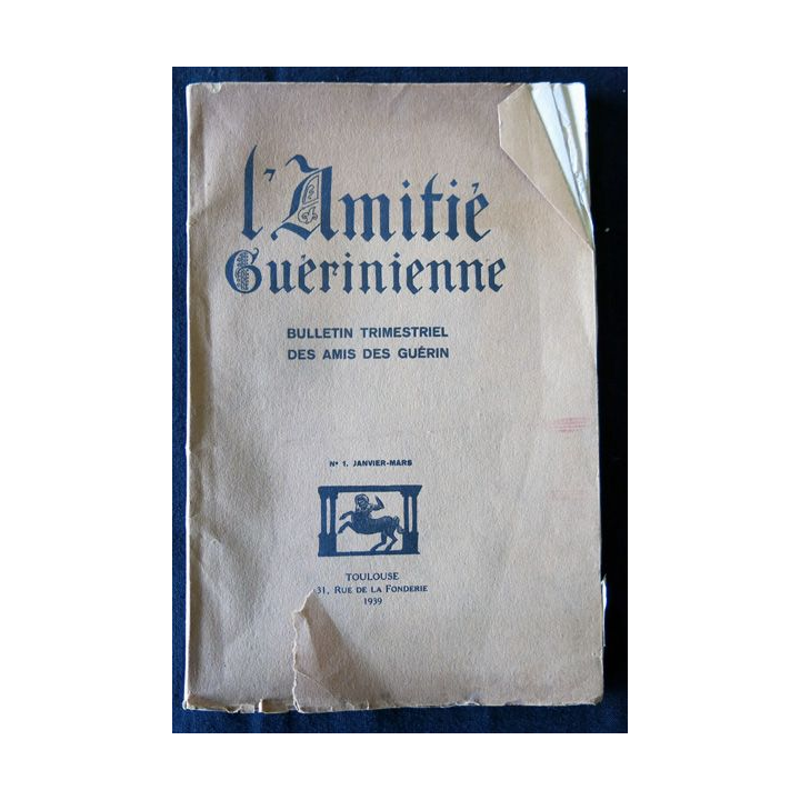 L'amitié Guérinienne 7° année N°1 Janvier mars 1939  édité par l'Imprimerie Toulousaine