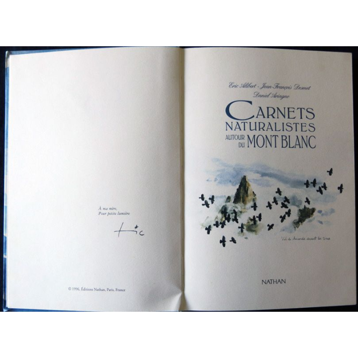 Carnets naturalistes autour du Mont Blanc de Eric Alibert, Jean-François Desmet,Daniel Arigno aux Editions Nathan