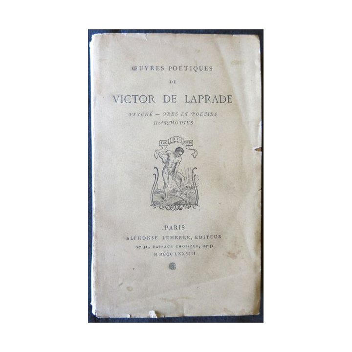 Œuvres poétiques de Victor de Laprade- Psyché odes Harmodius Alphonse Lemerre Editeur M DCCC LXXVIII