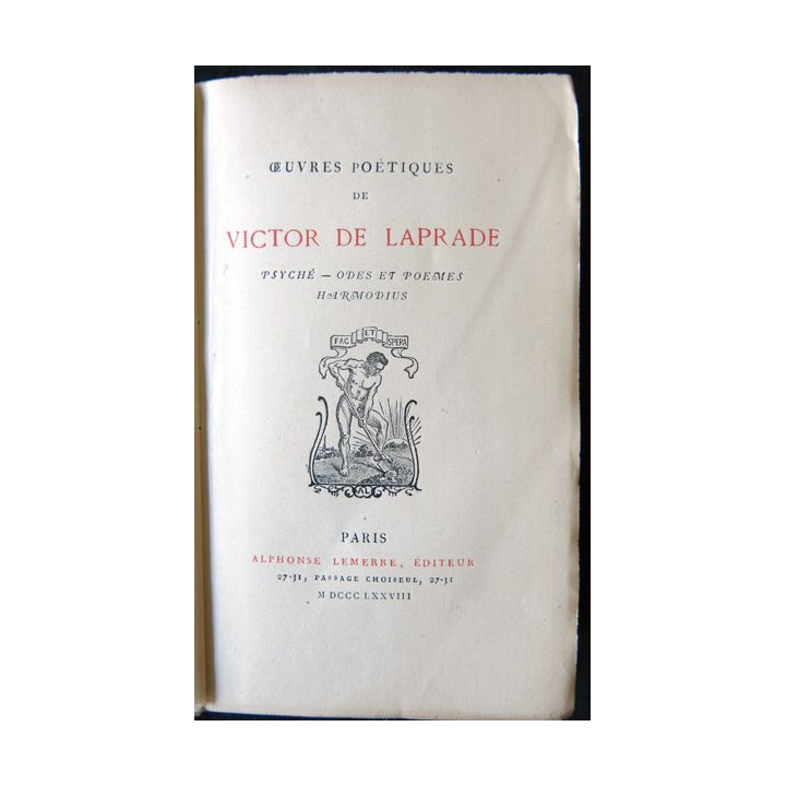 Œuvres poétiques de Victor de Laprade- Psyché odes Harmodius Alphonse Lemerre Editeur M DCCC LXXVIII