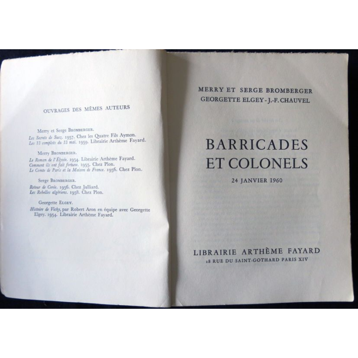 Barricades et colonels 24 janvier 1960 de Merry et Serge Bromberger édité par la Librairie Arthème Fayard