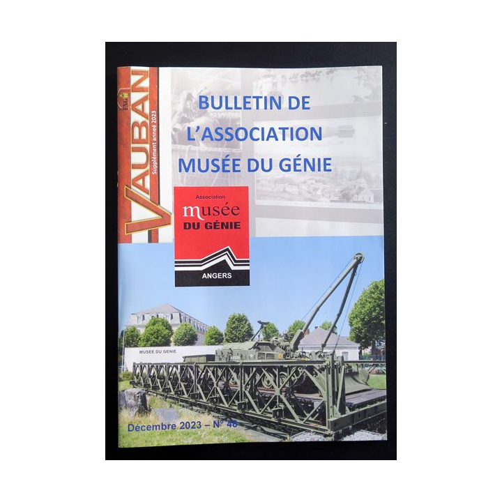Bulletin de l'association musée du génie n° 48 décembre 2023