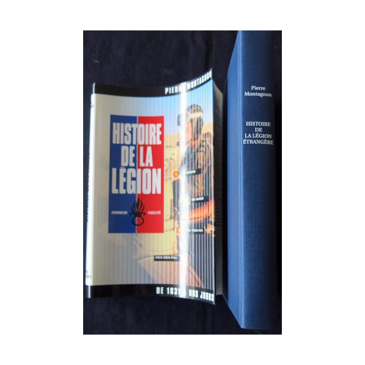 Histoire de la Légion de 1831 à nos jours de Pierre Montagnon aux Editions France Loisirs