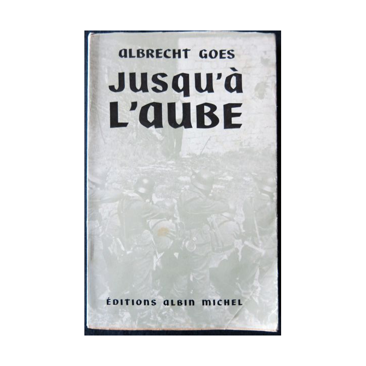 Jusqu'a l'aube de Albrecht Goes aux Editions Albin Michel