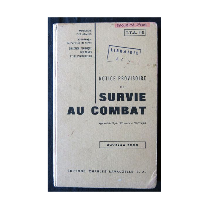 TTA 115 - Notice provisoire de survie au combat (ed 1966) Editions Charles Lavauzelle S.A