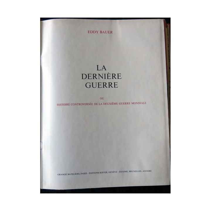 La derniere guerre Volume 1 du N° 01 à 16 de Eddy Bauer aux Editions Grange Batelière Paris