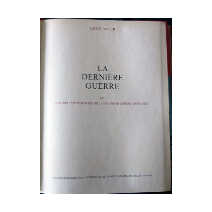 La derniere guerre Volume 7  du N° 97 à 112 de Eddy Bauer aux Editions Grange Batelière Paris