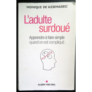 L'adulte surdoué de monique de Kermadec