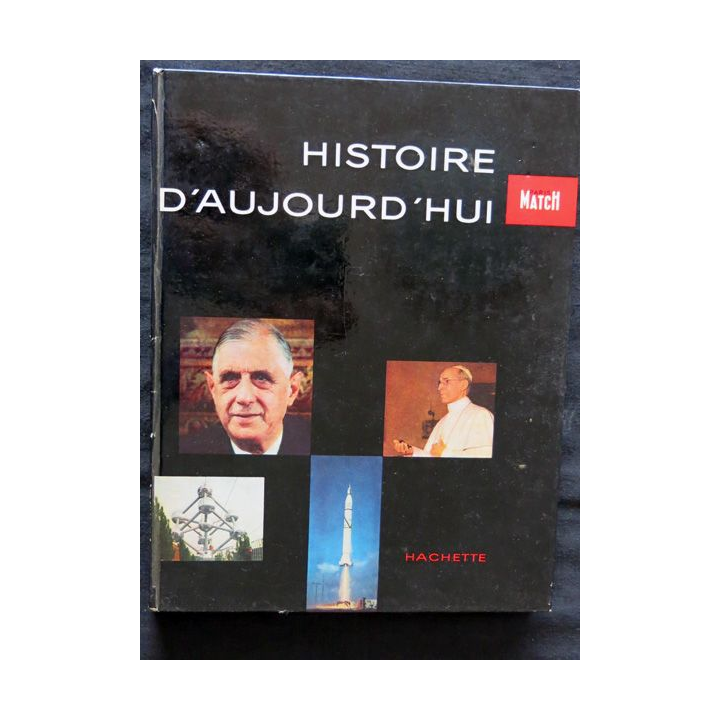Histoire d'aujourd'hui Paris Match Album annuel relié 1957-1958