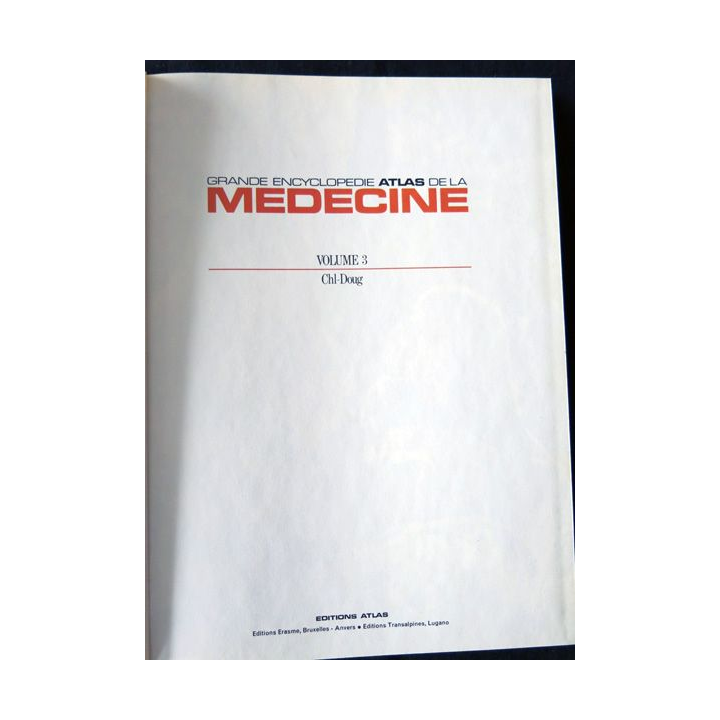 La grande encyclopédie Atlas de la Médecine Volume 3 (Chl-Doug)