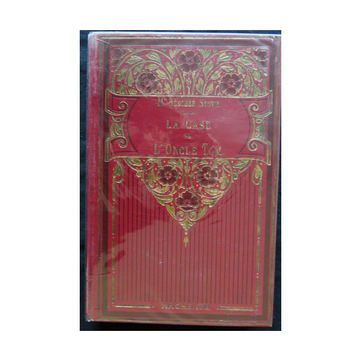 La case de l'Oncle Tom édition abrégée 18 gravures de Mme Beecher-Stowe édité par la Librairie Hachette