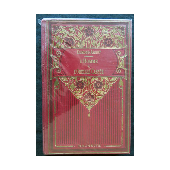 L'homme à l'oreille cassée de Edmond About édité par la Librairie Hachette