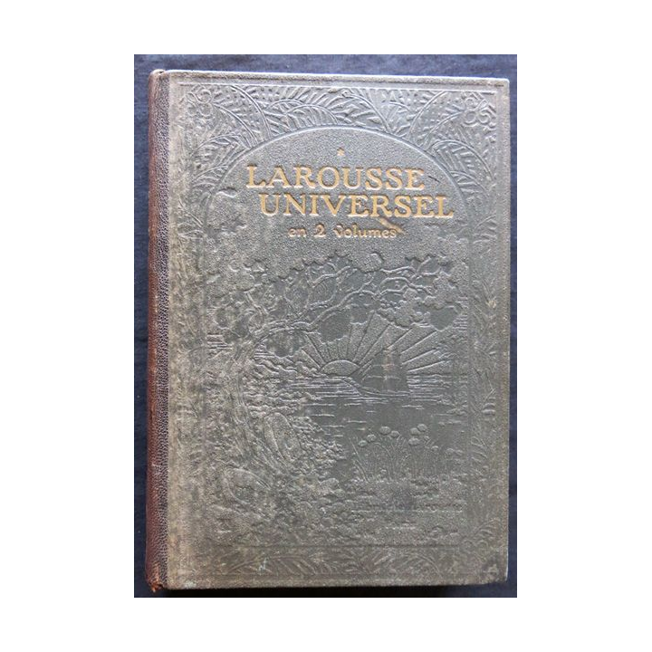 Larousse Universel en 2 volumes - Publié sous la direction de Claude Augé