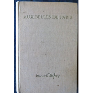 Aux belles de Paris (1947) de Heron de Villefosse édité par Union Bibliophile de France