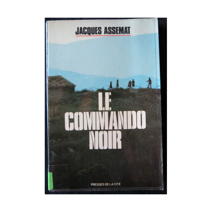 Le commando noir de Jacques Assemat aux Editions Presses de la Cité