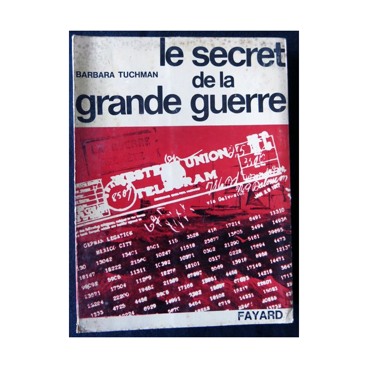 Le secret de la grande guerre de Barbara Tuchman aux Editions Fayard