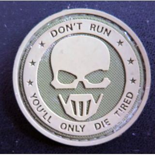 Insigne PVC Don't run You'll only die tired diamètre 4,8 cm