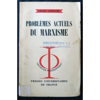 Problèmes actuels de marxisme de Henry Lefebvre aux Editions Presses Universitaires de France