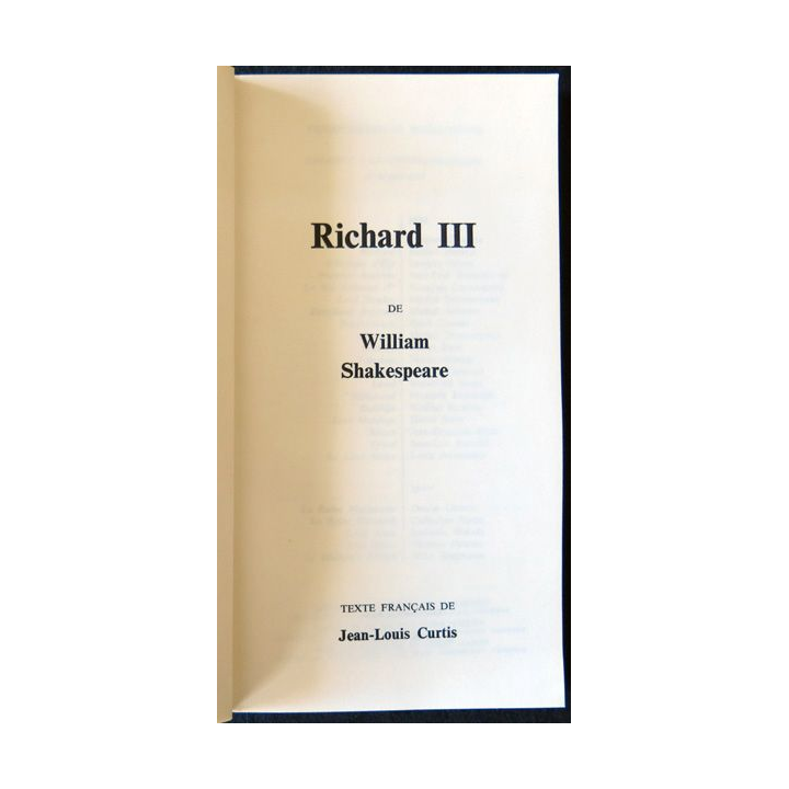 Richard III de William Shakespeare. Texte de Jean-Louis Curtisaux  édité par Busson Imprimeur