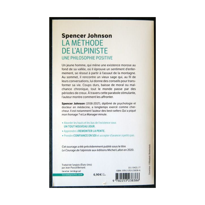 La méthode de l'alpiniste philosophie positive de Spencer Johnson aux Editions Le Livre de Poche