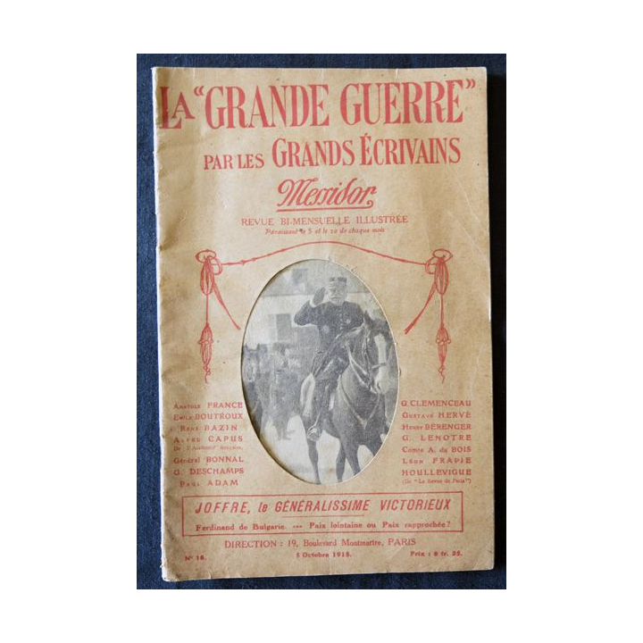 La grande guerre par les grands écrivains N° 18 du  5 octobre 1915 édité par Messidor revue bi-mensuelle illustrée