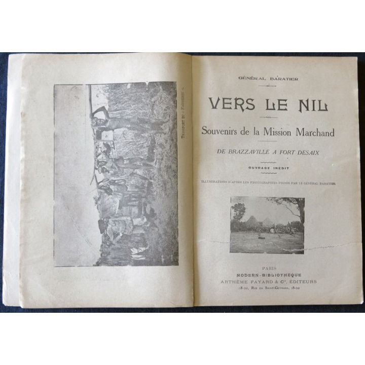 Vers le Nil - souvenirs de la mission Marchand par le Général Baratier aux Editions Arthème Fayard