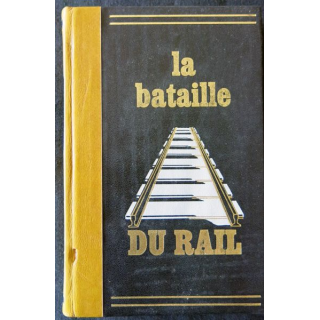 La bataille du rail de René Clément et Colette Aubry aux Editions Famot