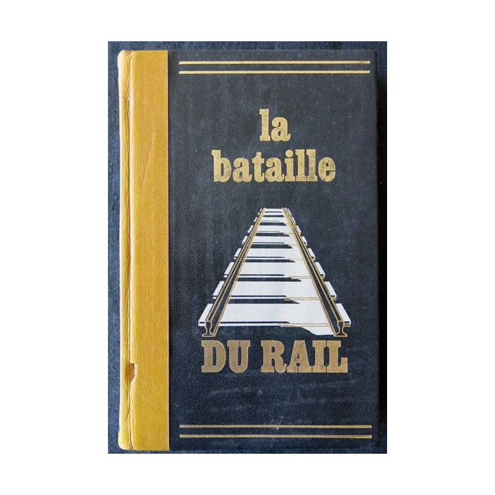 La bataille du rail de René Clément et Colette Aubry aux Editions Famot