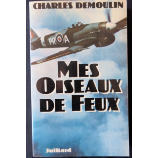 Mes oiseaux de feux de Charles Demoulin aux Editions Julliard