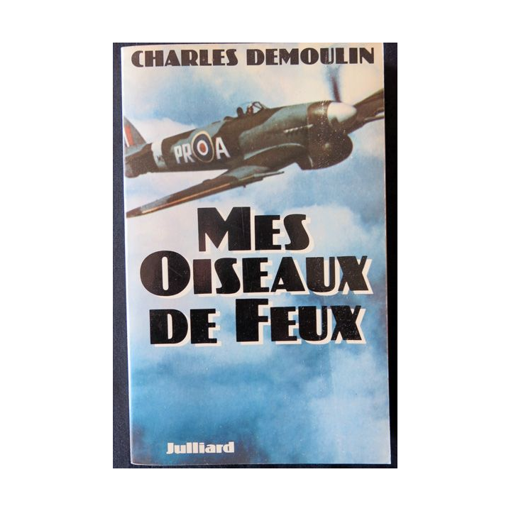 Mes oiseaux de feux de Charles Demoulin aux Editions Julliard