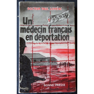 Un médecin français en déportation du Dr Paul Lohéac aux Editions Bonne Presse