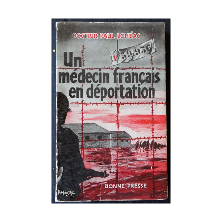 Un médecin français en déportation du Dr Paul Lohéac aux Editions Bonne Presse