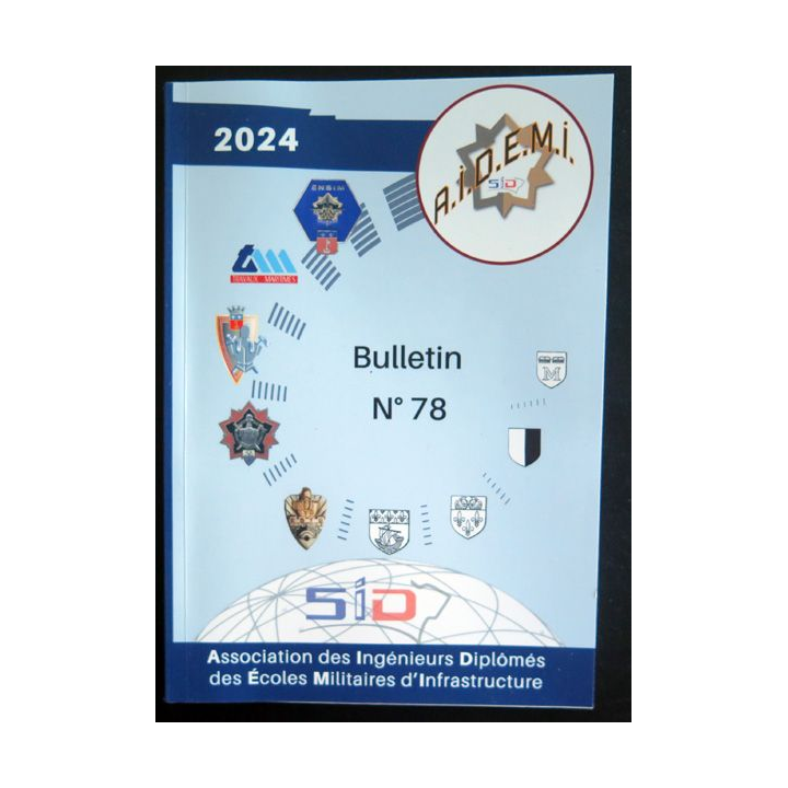 AIDEMI : bulletin de liaison n°78 de 2024 de l'association des ingénieurs diplômés des écoles militaires d'infrastructure