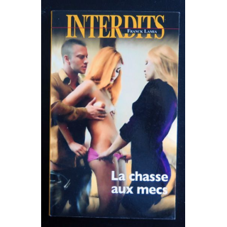 La Chasse aux mecs de Franck Lamia  collection Les Interdits