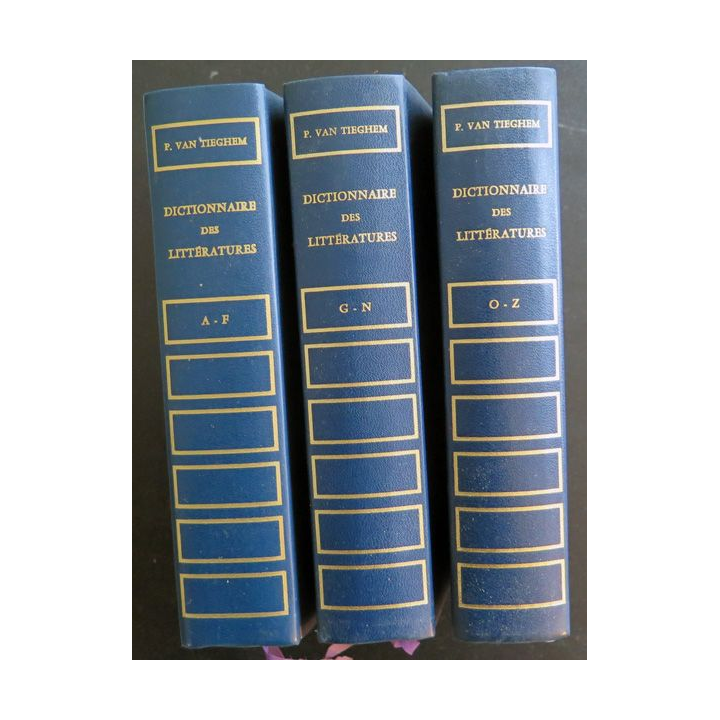 Dictionnaire des Littératures en 3 volumes de F. Van Tiechem 