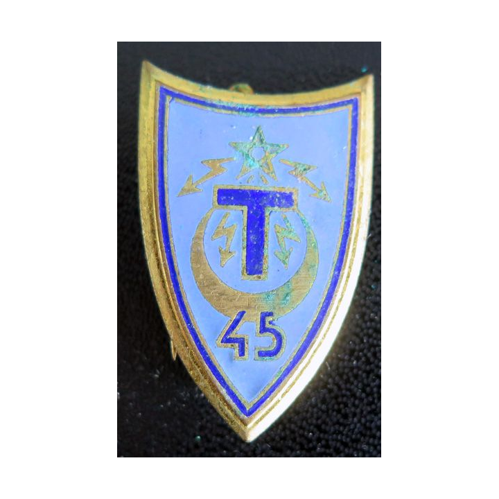45° RT : insigne métallique du 45° régiment de transmissions de fabrication Drago Paris H. 328 en émail dos guilloché doré
