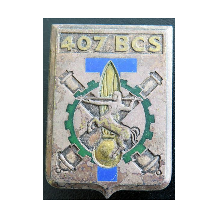 407° BCS : Insigne métallique du 407° Bataillon de Commandement et Services de fabrication Drago G.2410 dos lisse 