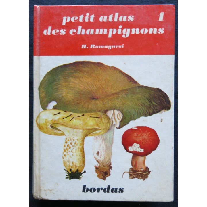 Petit atlas des champignons Tome 1 de H. Roumagnesi aux Editions Bordas