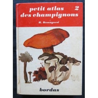 Petit atlas des champignons Tome 2 de H. Roumagnesi aux Editions Bordas