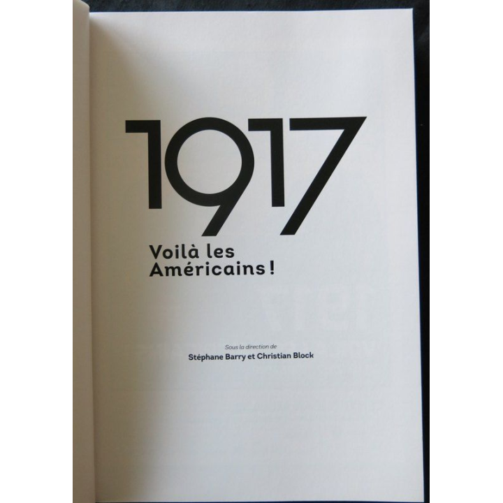 1917 Voilà les Américains - Catalogue de l'exposotion de S. Barry et Christian Block aux Memoring Editions