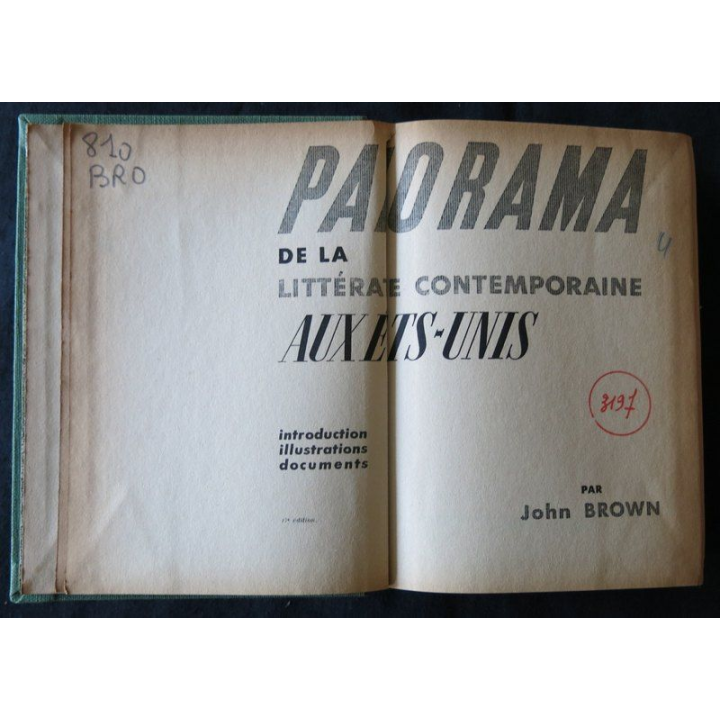 Panorama de la littérature contemporaine aux Etats-Unis de John Brown Imprimerie Georges Lang Paris 1954