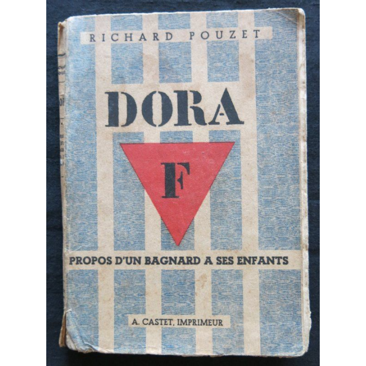Dora propos d'un bagnard à ses enfants de Richard Pouzet A. Castet Imprimeur Paris